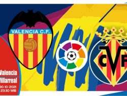 Prediksi Valencia vs Villarreal, Liga Spanyol 30 Oktober 2021