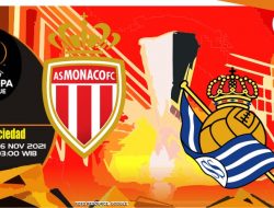 Prediksi Monaco vs Real Sociedad, Liga Europa 26 November 2021