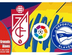 Prediksi Granada vs Alaves, Liga Spanyol 04 Desember 2021