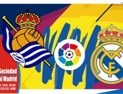 Prediksi Sociedad vs Real Madrid, Liga Spanyol 05 Desember 2021