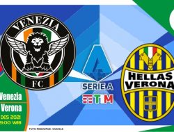 Prediksi Venezia vs Verona, Serie A Italia 05 Desember 2021