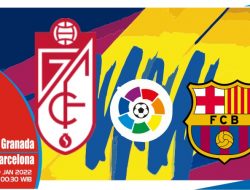 Prediksi Granada vs Barcelona, Liga Spanyol 09 Januari 2022