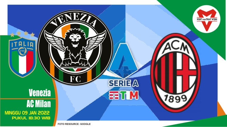 Prediksi Venezia vs AC Milan, Liga Italia 09 Januari 2022