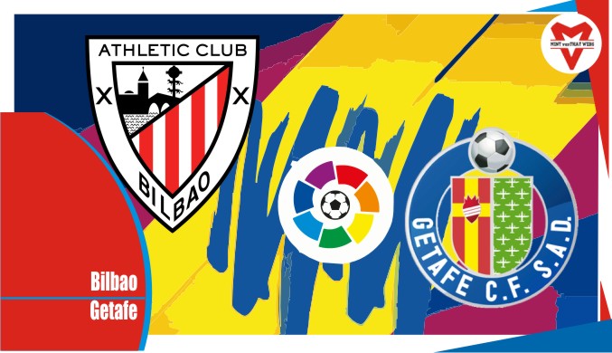 Preview Bilbao VS Getafe, Liga Spanyol 19 Maret 2022