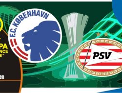 Preview Copenhagen VS PSV, Conference League 18 Maret 2022