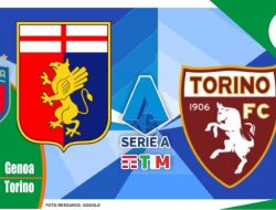 Preview Genoa VS Torino, Serie A Italia 19 Maret 2022