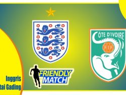 Preview Inggris vs Pantai Gading, Laga UJicoba 30 Maret 2022