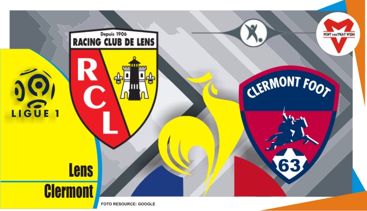 Preview Lens VS Clermont, Ligue 1 Prancis 19 Maret 2022