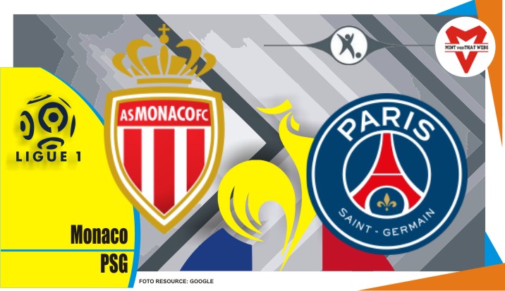 Preview Monaco VS PSG, Ligue 1 Prancis 20 Maret 2022