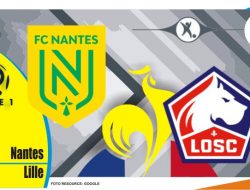 Preview Nantes VS Lille, Ligue 1 Prancis 20 Maret 2022