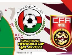 Preview Oman vs Cina, Kualifikasi Piala Dunia 29 Maret 2022