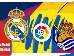 Preview Real Madrid vs Sociedad, Liga Spanyol 6 Maret 2022
