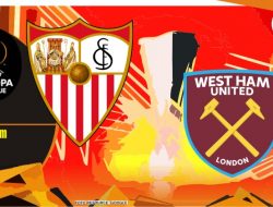 Preview Sevilla vs West Ham, Europa League 11 Maret 2022