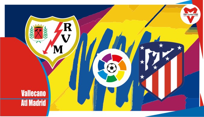 Preview Vallecano VS Atletico Madrid, Liga Spanyol 20 Maret 2022