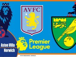 Preview Aston Villa vs Norwich, Liga Inggris 30 April 2022