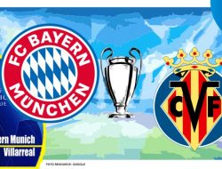 Preview Bayern Munich vs Villarreal, Champions League 13 April 2022