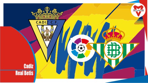 Preview Cadiz vs Real Betis, Liga Spanyol 9 April 2022