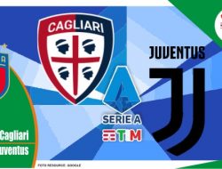 Preview Cagliari vs Juventus, Serie A Italia 10 April 2022