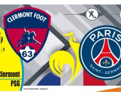 Preview Clermont vs PSG, Ligue 1 Prancis 10 April 2022