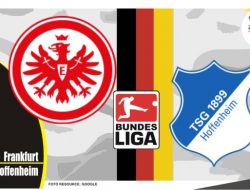 Preview Frankfurt vs Hoffenheim, Liga Jerman 23 April 2022