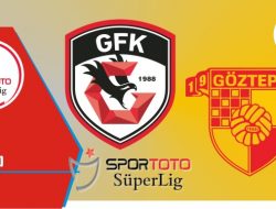 Preview Gaziantep vs Goztepe, Liga Turki 23 April 2022