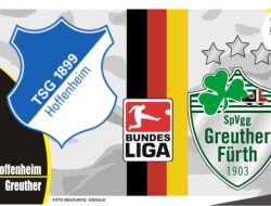 Preview Hoffenheim vs Greuther, Liga Jerman 17 April 2022