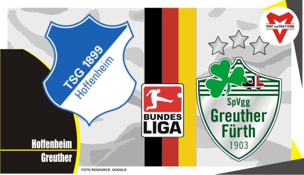 Preview Hoffenheim vs Greuther, Liga Jerman 17 April 2022