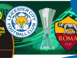 Preview Leicester vs Roma, Conference League 29 April 2022