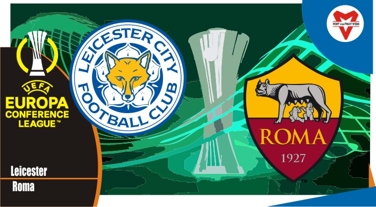 Preview Leicester vs Roma, Conference League 29 April 2022