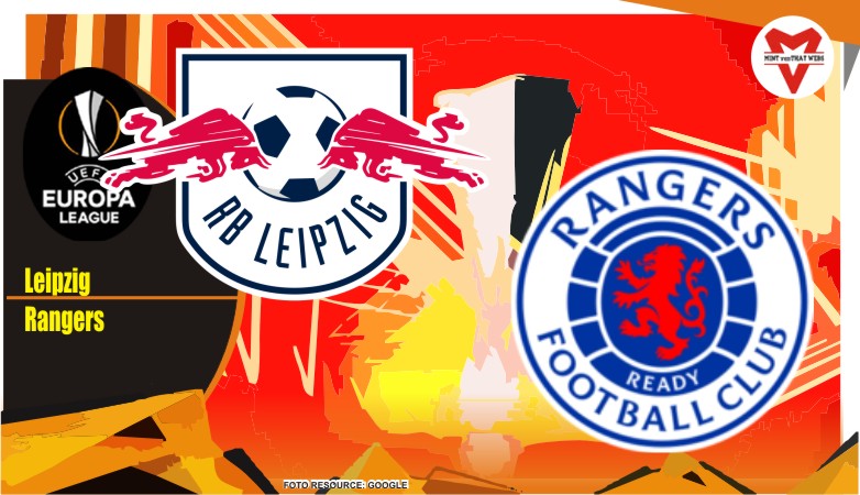 Preview Leipzig vs Rangers, Europa League 29 April 2022