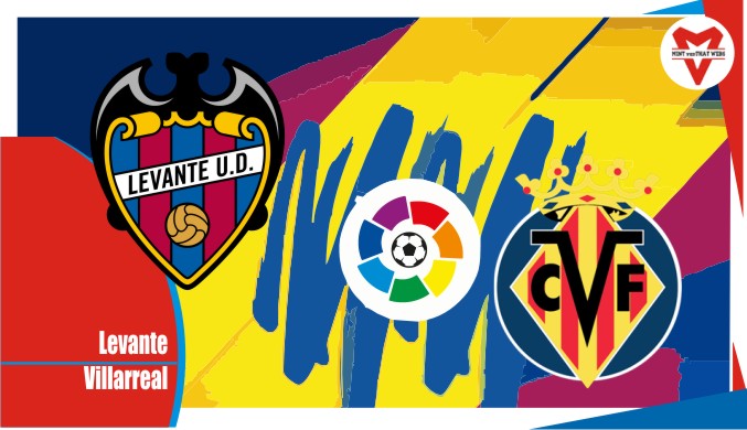 Preview Levante vs Villarreal, Liga Spanyol 2 April 2022