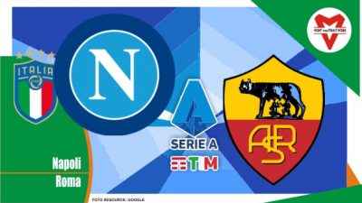 Preview Napoli vs Roma, Serie A Italia 19 April 2022