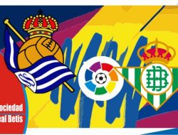 Preview Sociedad vs Real Betis, Liga Spanyol 16 April 2022