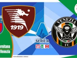 Preview Salernitana vs Venezia, Serie A Italia 27 April 2022