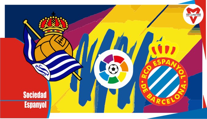 Preview Sociedad vs Espanyol, Liga Spanyol 5 April 2022