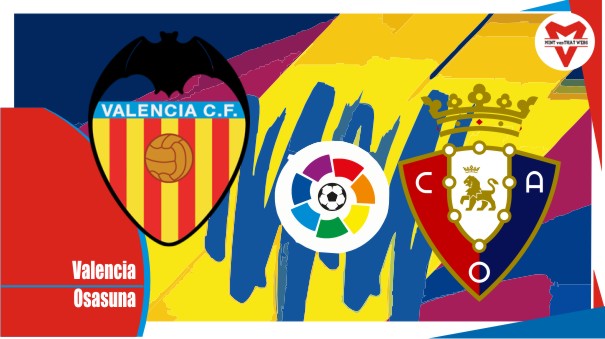 Preview Valencia vs Osasuna, Liga Spanyol 16 April 2022