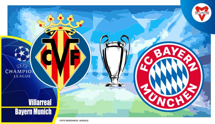 Preview Villarreal vs Bayern Munich, Champions League 7 April 2022