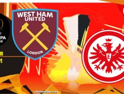 Preview West Ham vs Frankfurt, Europa League 29 April 2022