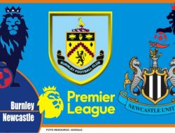 Prediksi Burnley vs Newcastle, Liga Inggris 22 Mei 2022