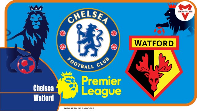 Prediksi Chelsea vs Watford, Liga Inggris 22 Mei 2022