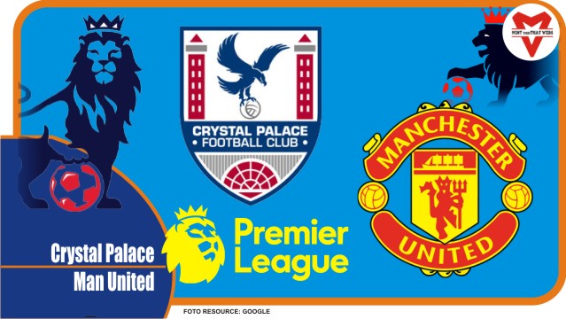 Prediksi Crystal Palace vs Man United, Liga Inggris 22 Mei 2022