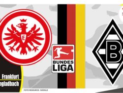 Preview Frankfurt vs Monchengladbach, Liga Jerman 08 Mei 2022