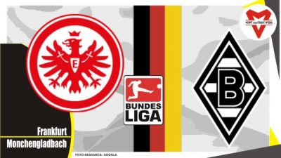 Preview Frankfurt vs Monchengladbach, Liga Jerman 08 Mei 2022
