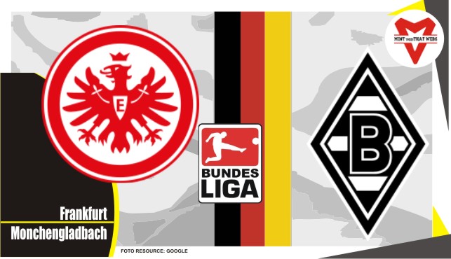 Preview Frankfurt vs Monchengladbach, Liga Jerman 08 Mei 2022