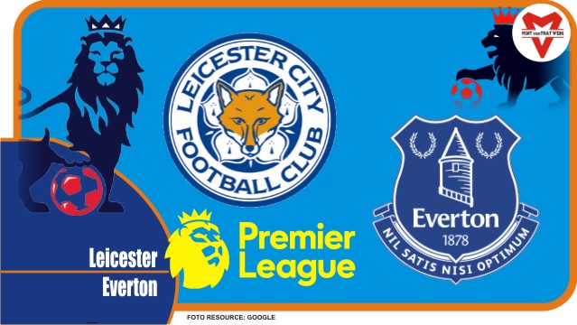 Preview Leicester vs Everton , Liga Inggris 08 Mei 2022