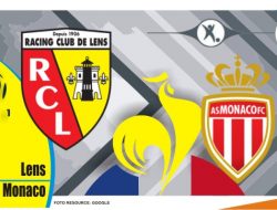 Prediksi Lens vs Monaco, Ligue 1 Prancis 22 Mei 2022