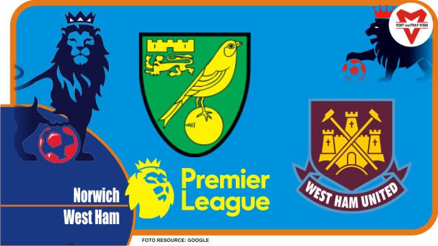 Preview Norwich vs West Ham, Liga Inggris 08 Mei 2022