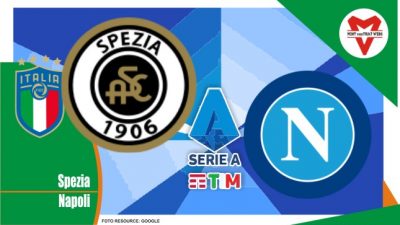Prediksi Spezia vs Napoli, Serie A Italia 22 Mei 2022