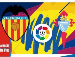Prediksi Valencia vs Celta Vigo, Liga Spanyol 21 Mei 2022