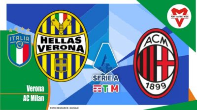 Preview Verona vs AC Milan, Serie A Italia 08 Mei 2022